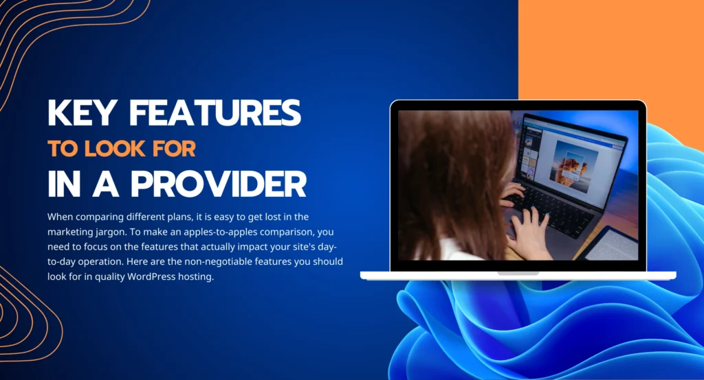 Key Features to Look for in a Provider